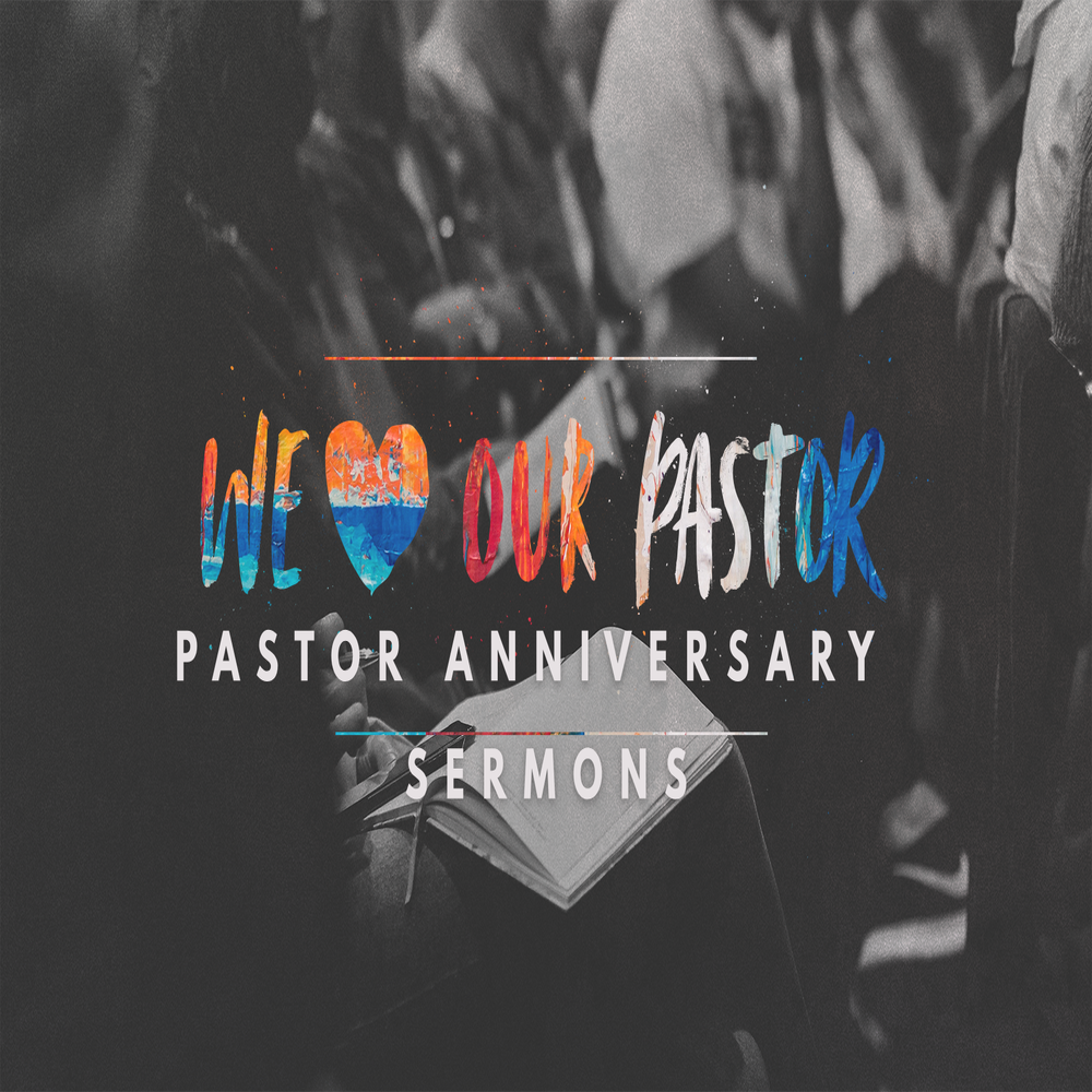 Pastor Anniversary Sermons